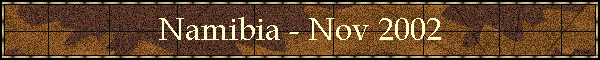 Namibia - Nov 2002